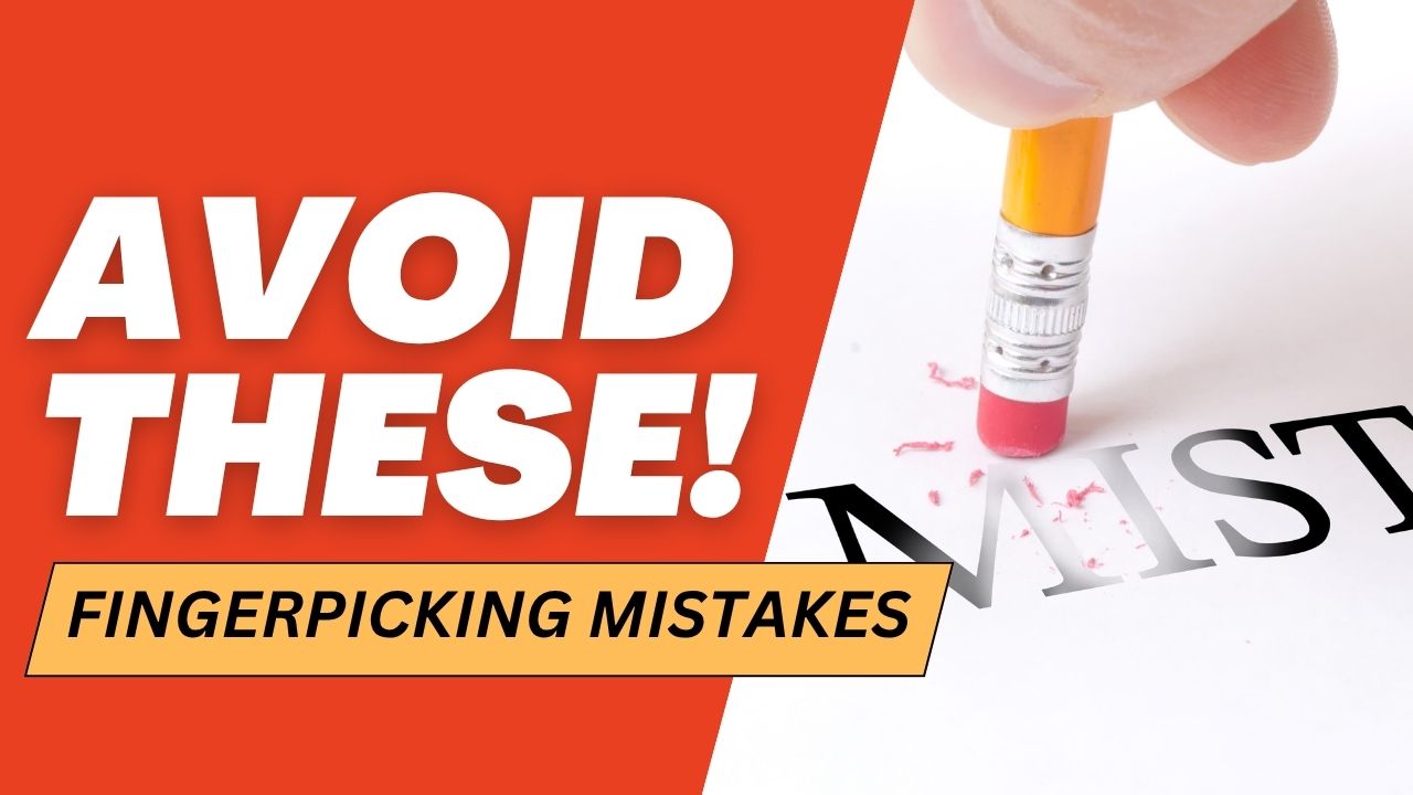 Fingerpicking Guitar Mistakes Video Page Pic