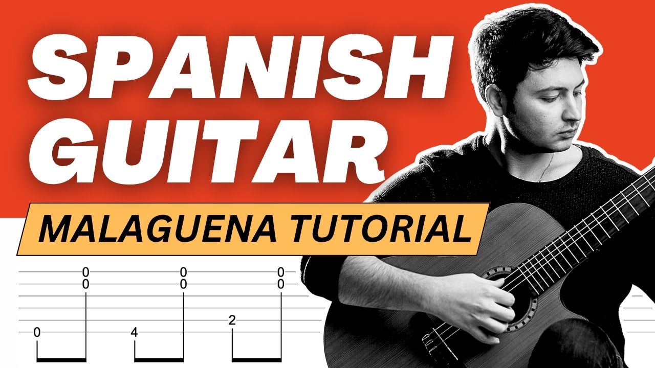 Spanish Guitar Malaguena Tutorial
