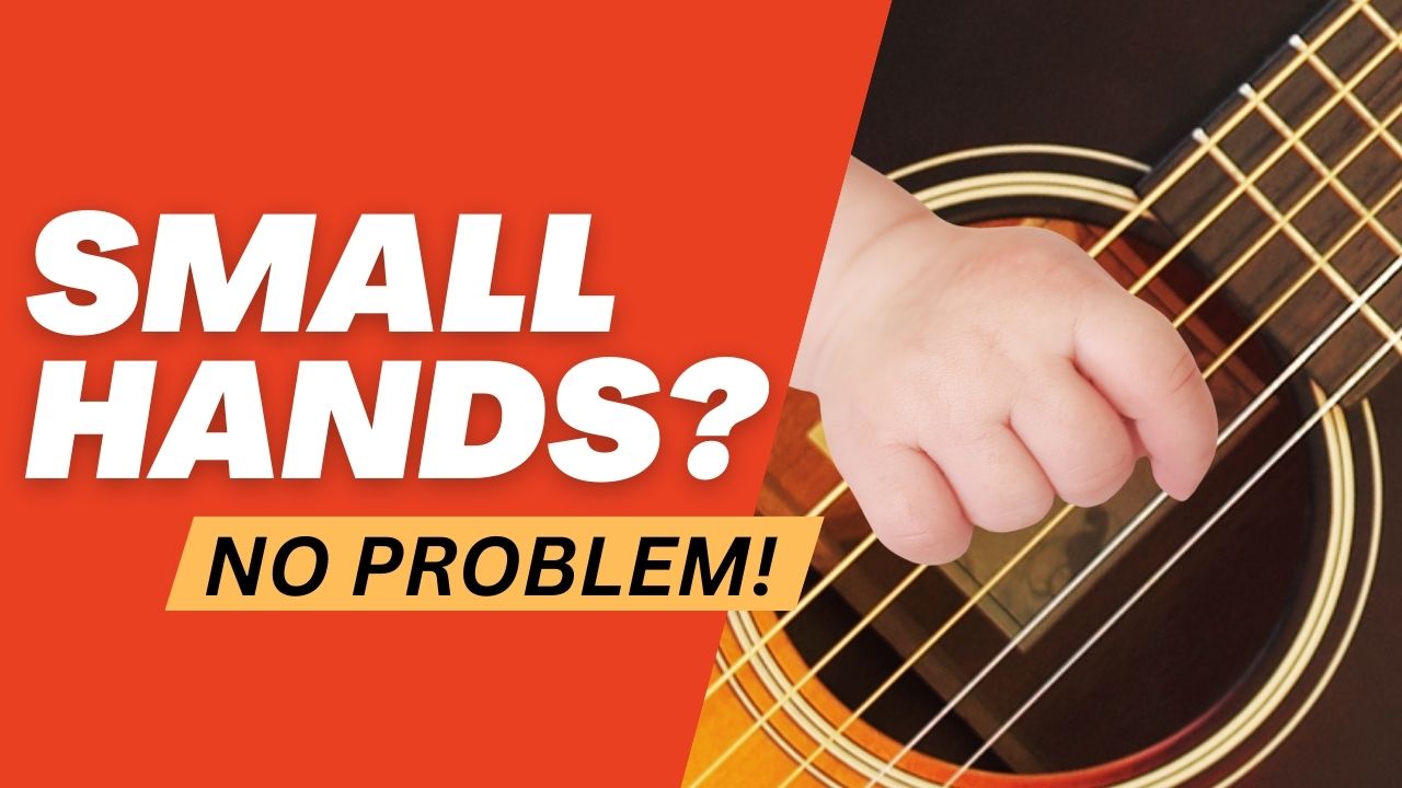 Play Guitar With Small Hands